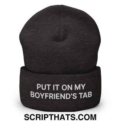 Put It on My Boyfriend's Tab Embroidered Knit Cuffed Beanie Dark Grey