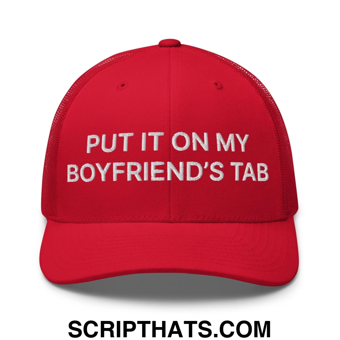 Put It on My Boyfriend's Tab Embroidered Mesh Trucker Hat Red