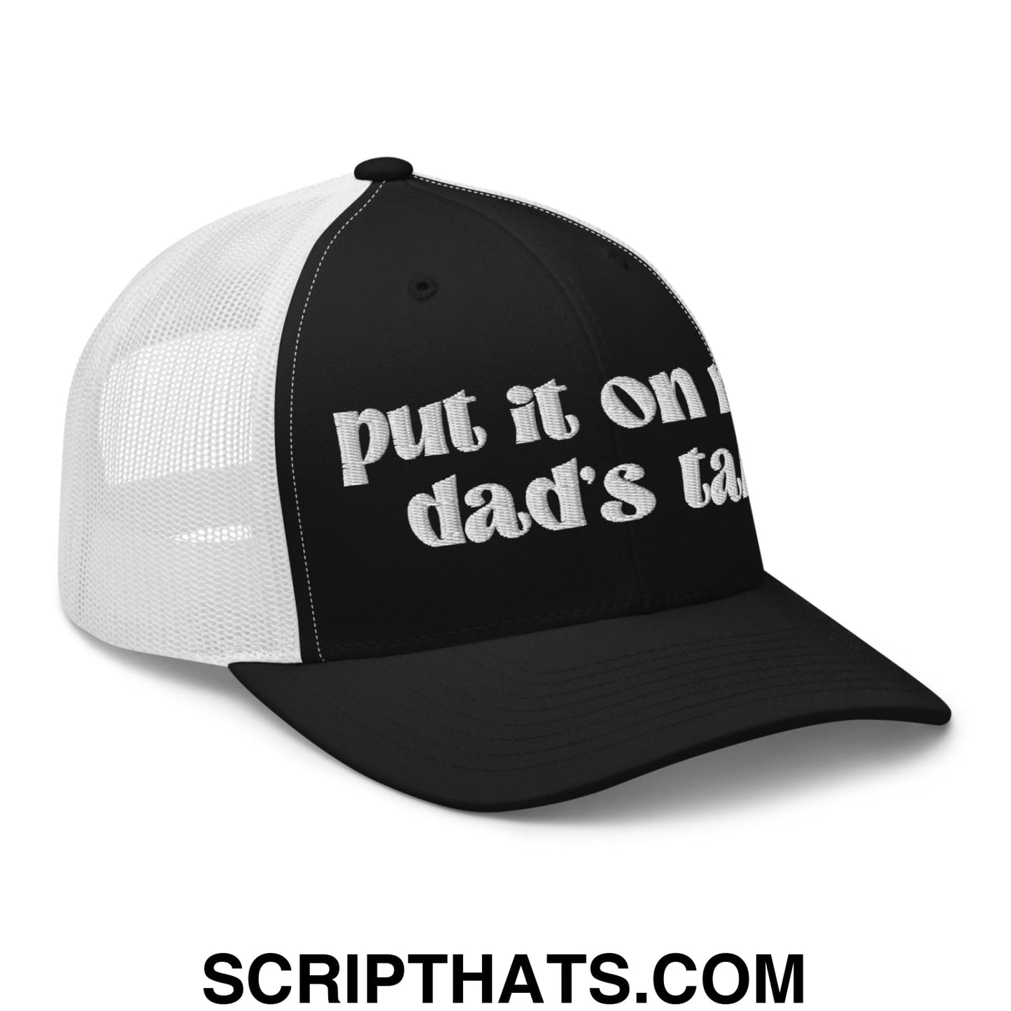 Put it on My Dad's Tab Embroidered Classic Mesh Trucker Hat Black White