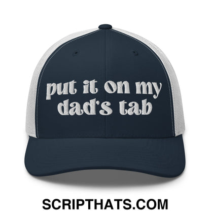 Put it on My Dad's Tab Embroidered Classic Mesh Trucker Hat Navy White