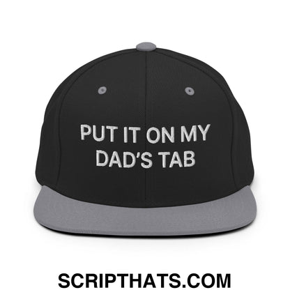 Put It on My Dad's Tab Embroidered Flat Bill Brim Snapback Hat Black Silver