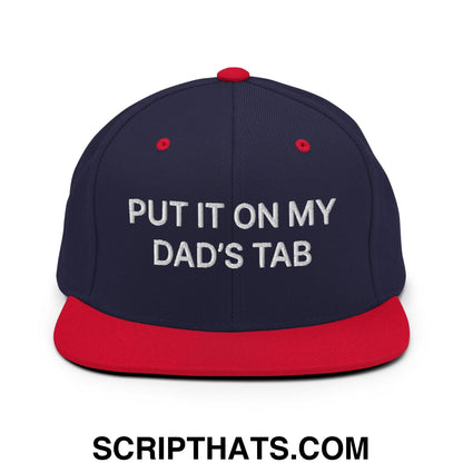 Put It on My Dad's Tab Embroidered Flat Bill Brim Snapback Hat Navy Red