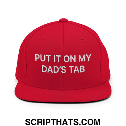 Put It on My Dad's Tab Embroidered Flat Bill Brim Snapback Hat Red