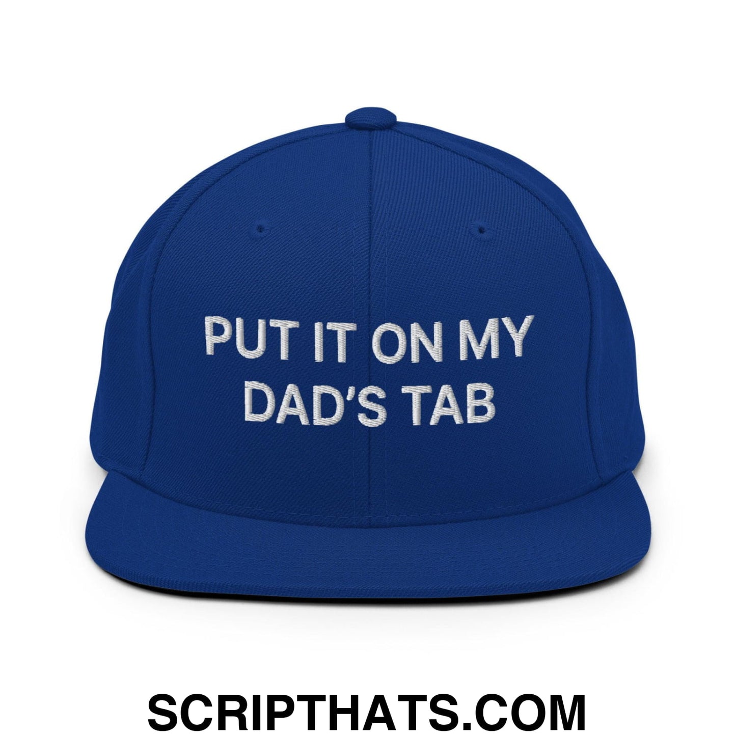 Put It on My Dad's Tab Embroidered Flat Bill Brim Snapback Hat Royal Blue