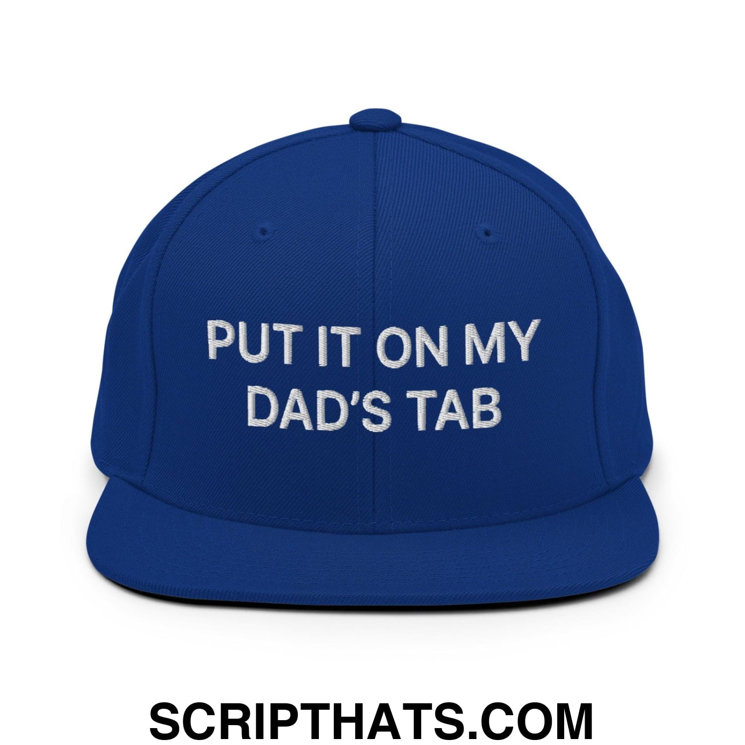 Put It on My Dad's Tab Embroidered Flat Bill Brim Snapback Hat Royal Blue