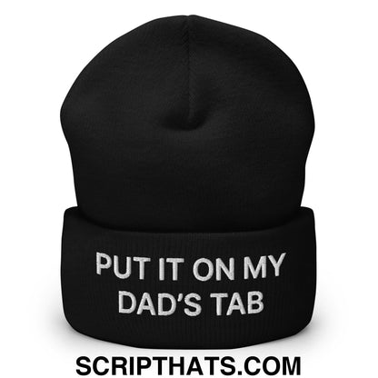 Put It on My Dad's Tab Embroidered Knit Cuffed Beanie Black