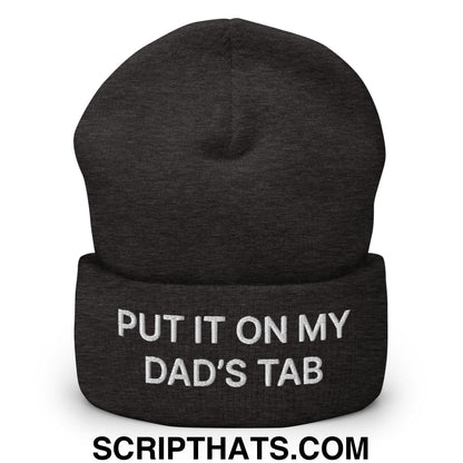 Put It on My Dad's Tab Embroidered Knit Cuffed Beanie Dark Grey