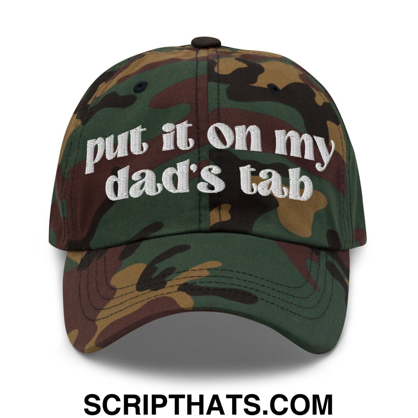Put it on My Dad's Tab Embroidered Unstructured Dad Hat Green Camo