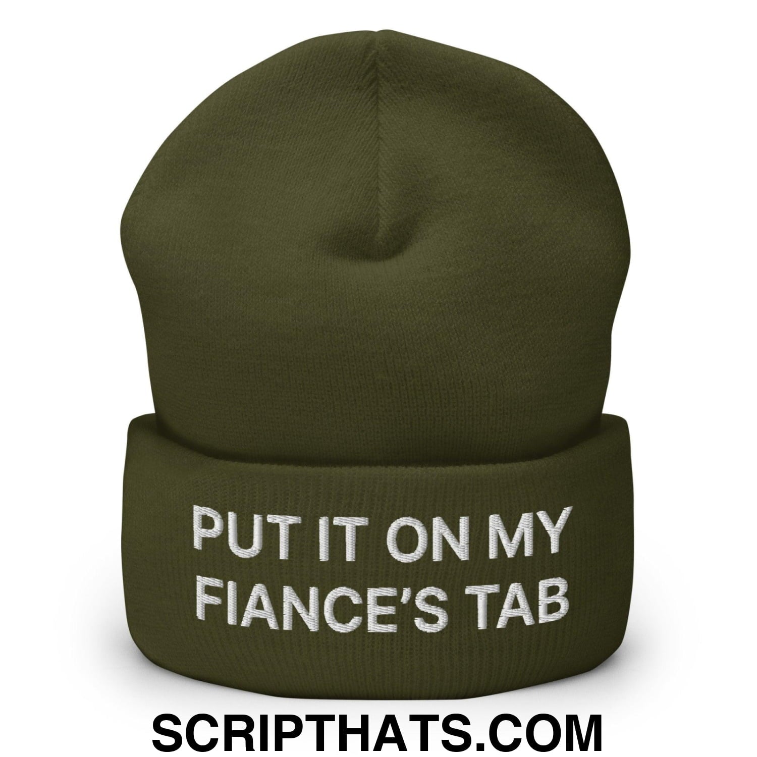 Put It on My Fiance's Tab Embroidered Knit Cuffed Beanie Olive