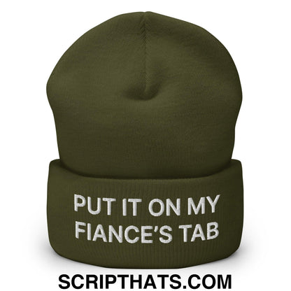 Put It on My Fiance's Tab Embroidered Knit Cuffed Beanie Olive