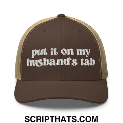 Put it on My Husband's Tab Embroidered Classic Mesh Trucker Hat Brown Khaki