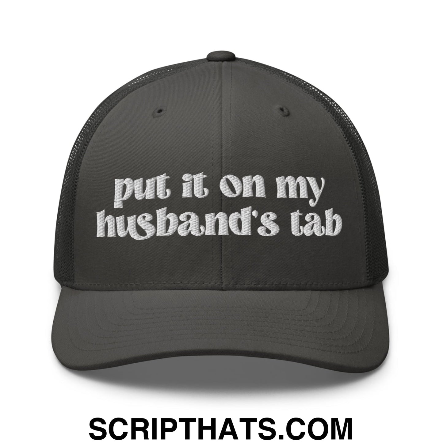 Put it on My Husband's Tab Embroidered Classic Mesh Trucker Hat Charcoal