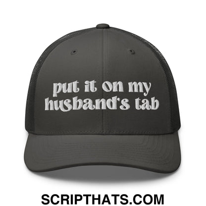 Put it on My Husband's Tab Embroidered Classic Mesh Trucker Hat Charcoal