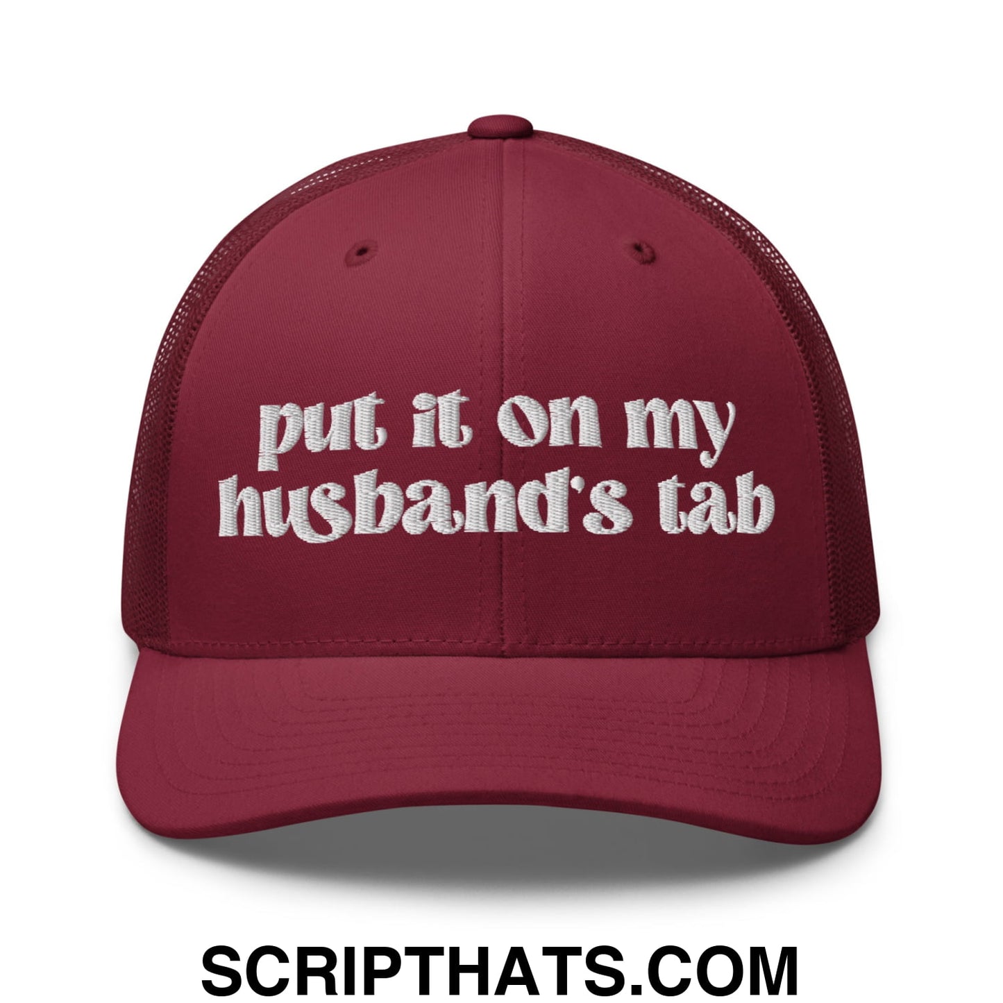 Put it on My Husband's Tab Embroidered Classic Mesh Trucker Hat Cranberry