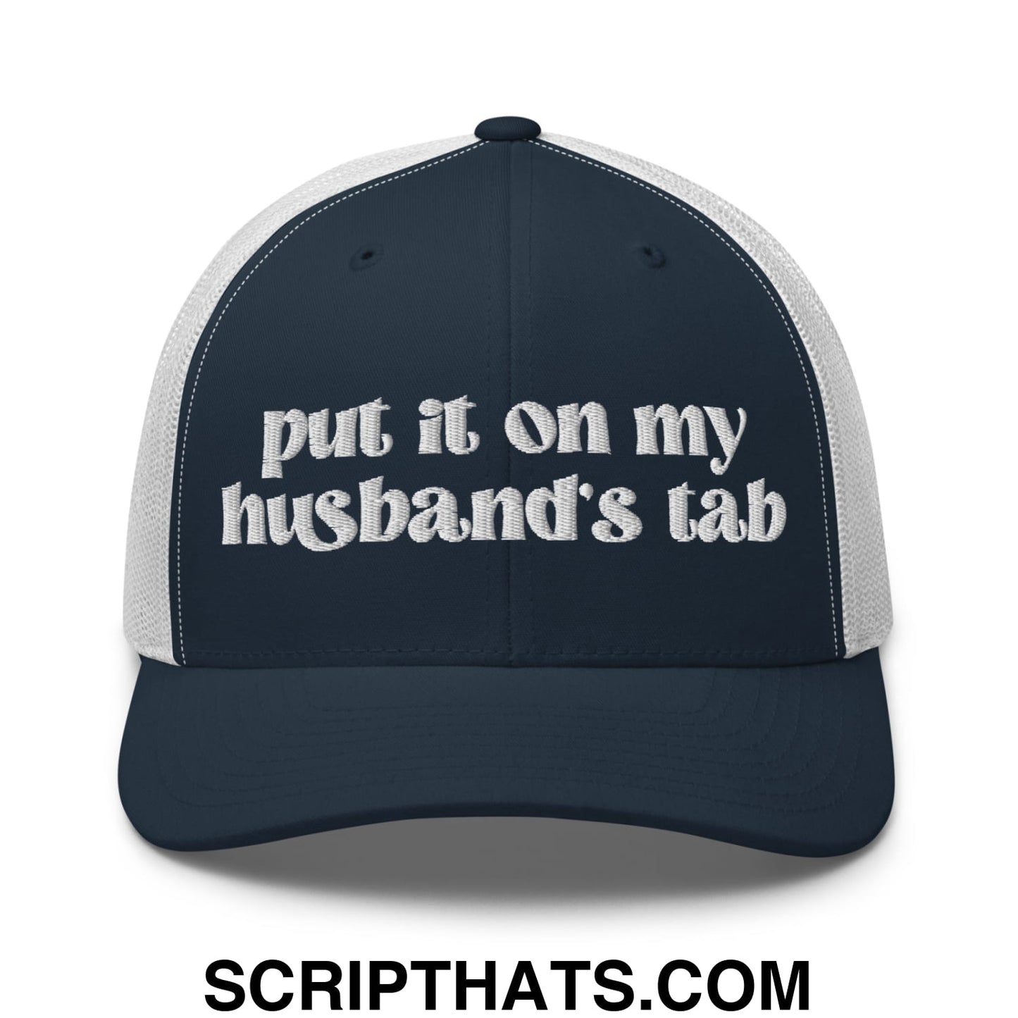 Put it on My Husband's Tab Embroidered Classic Mesh Trucker Hat Navy White