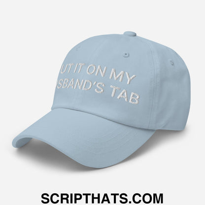 Put It on My Husband's Tab Embroidered Dad Hat Pink
