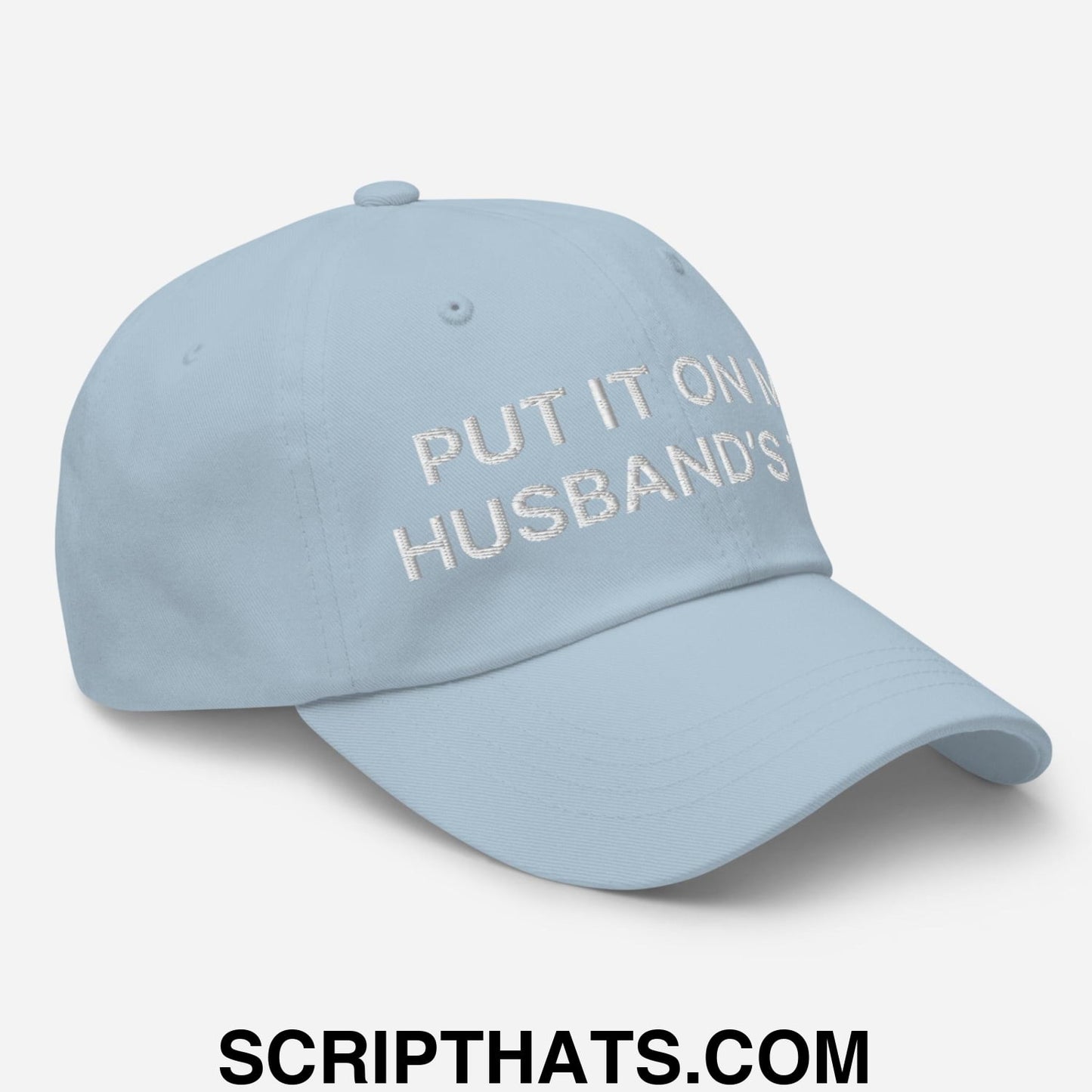 Put It on My Husband's Tab Embroidered Dad Hat Pink