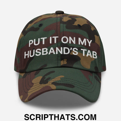 Put It on My Husband's Tab Embroidered Dad Hat Green Camo