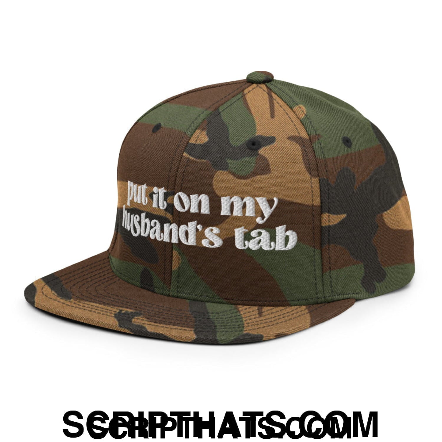 Put it on My Husband's Tab Embroidered Flat Brim Bill Snapback Hat Green Camo