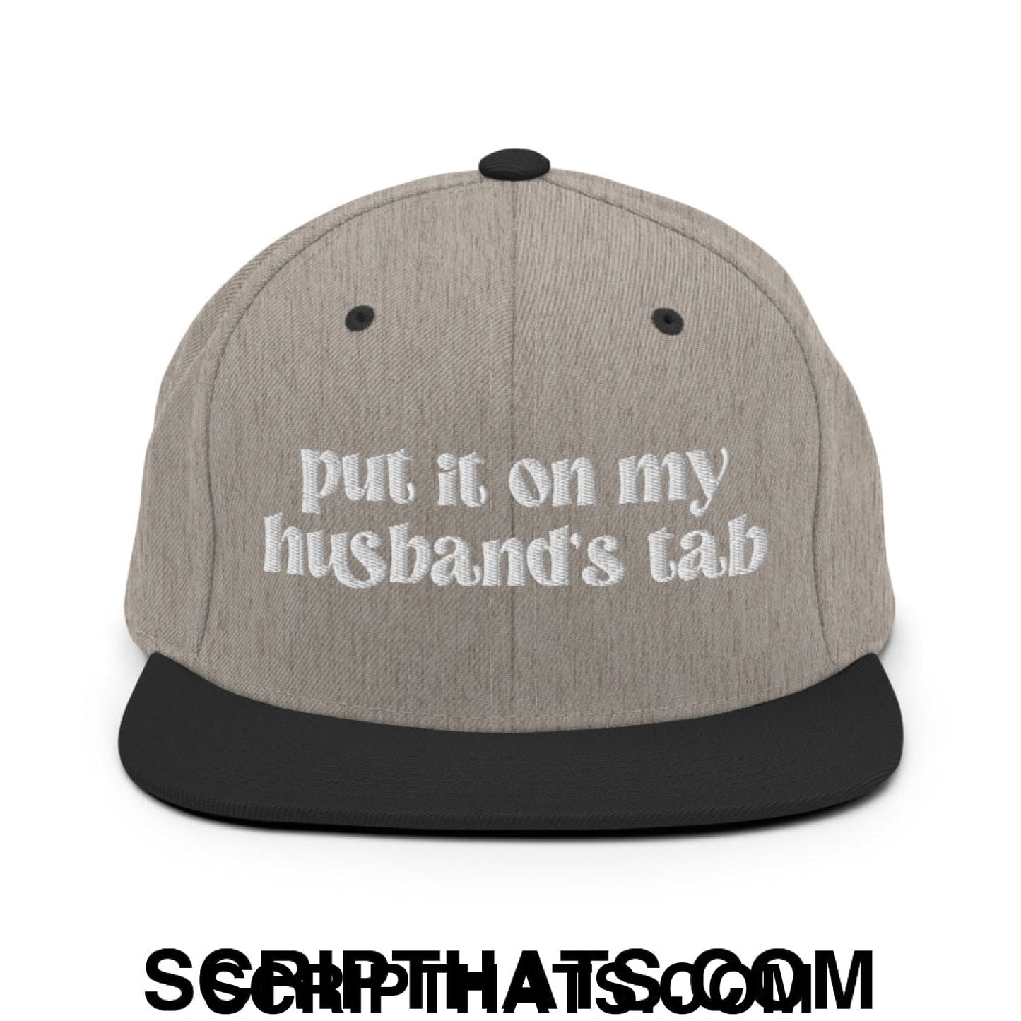 Put it on My Husband's Tab Embroidered Flat Brim Bill Snapback Hat Heather Black