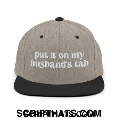 Put it on My Husband's Tab Embroidered Flat Brim Bill Snapback Hat Heather Black