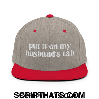 Put it on My Husband's Tab Embroidered Flat Brim Bill Snapback Hat Heather Grey Red