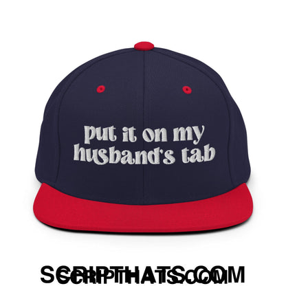 Put it on My Husband's Tab Embroidered Flat Brim Bill Snapback Hat Navy Red