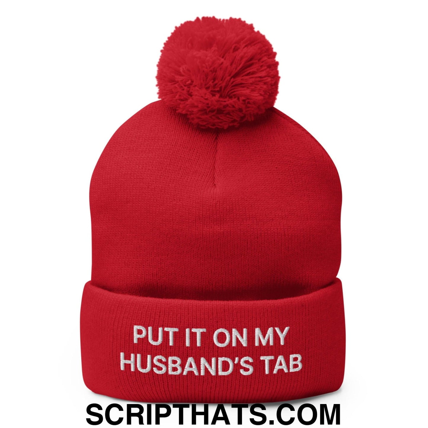 Put It on My Husband's Tab Embroidered Knit Pom Pom Beanie Red