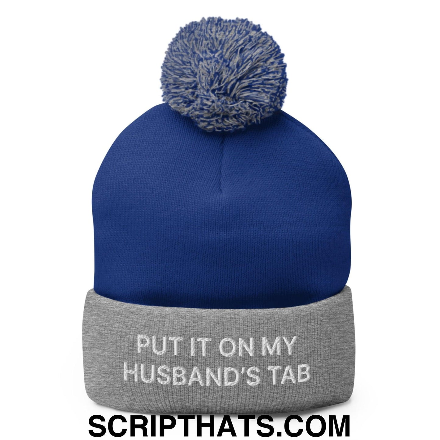 Put It on My Husband's Tab Embroidered Knit Pom Pom Beanie Royal Heather Grey