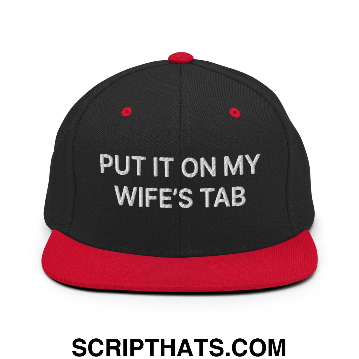 Put It on My Wife's Tab Embroidered Flat Bill Brim Snapback Hat Black Red