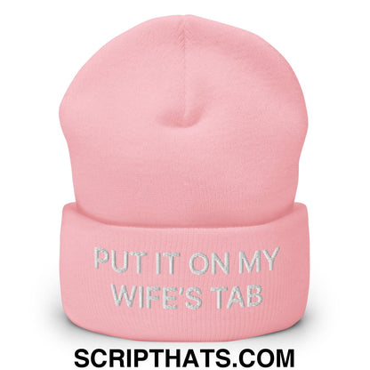 Put It on My Wife's Tab Embroidered Knit Cuffed Beanie Baby Pink
