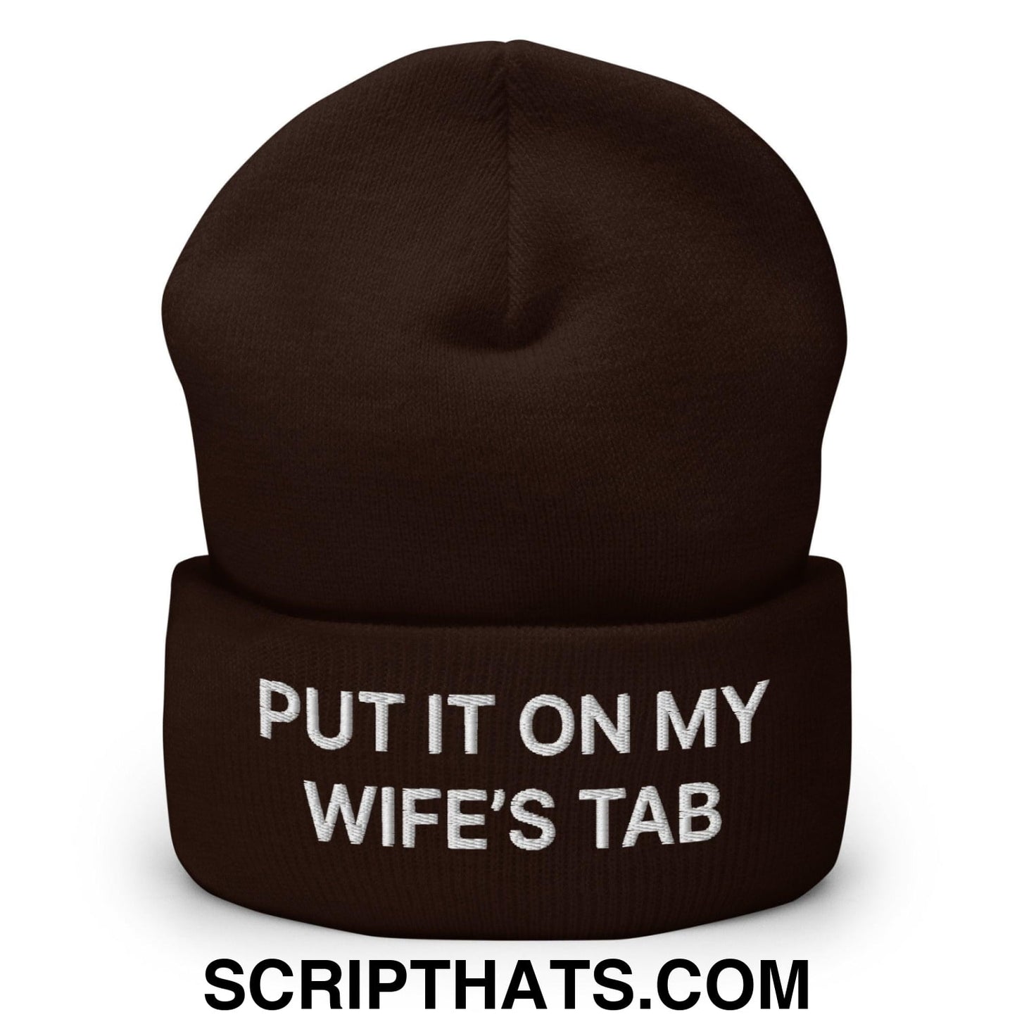 Put It on My Wife's Tab Embroidered Knit Cuffed Beanie Brown
