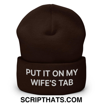 Put It on My Wife's Tab Embroidered Knit Cuffed Beanie Brown