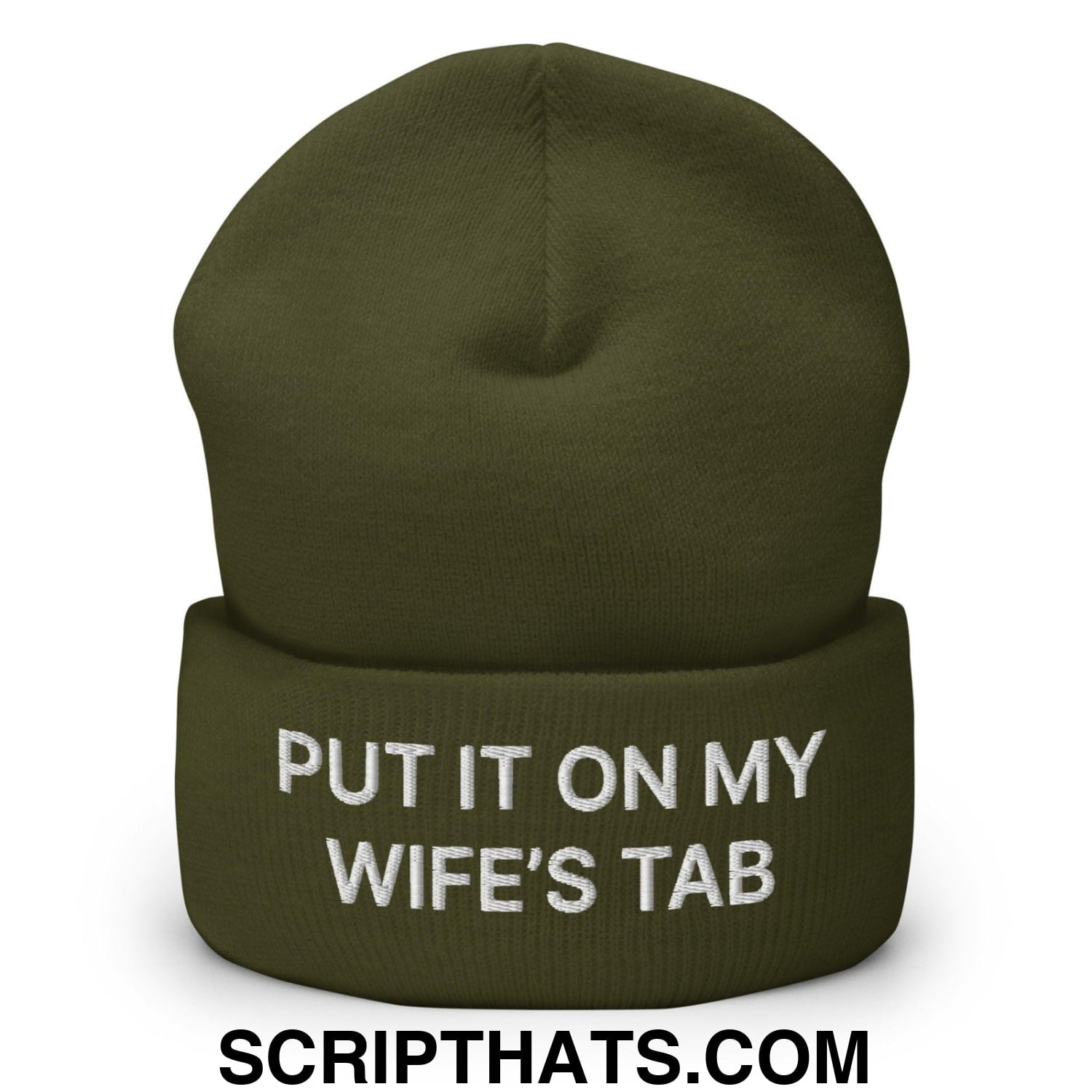 Put It on My Wife's Tab Embroidered Knit Cuffed Beanie Olive