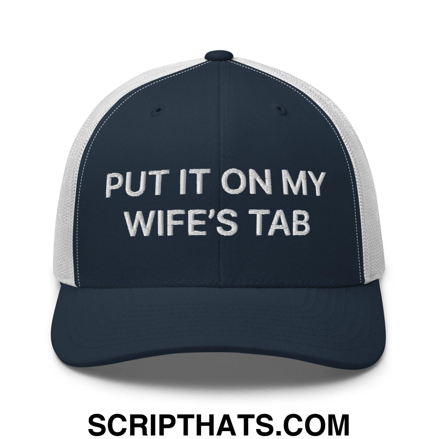 Put It on My Wife's Tab Embroidered Mesh Trucker Hat Navy White