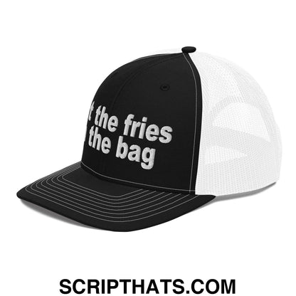 Put the Fries in the Bag Embroidered Classic Mesh Trucker Hat Black White