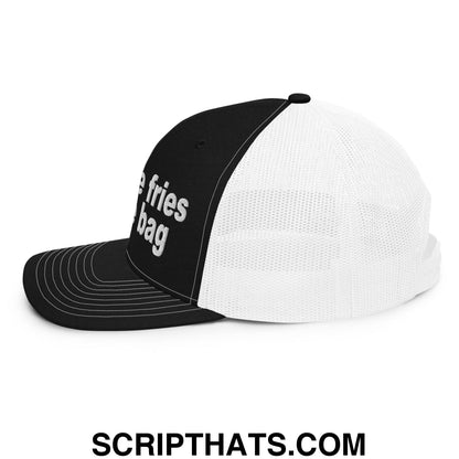 Put the Fries in the Bag Embroidered Classic Mesh Trucker Hat Black White