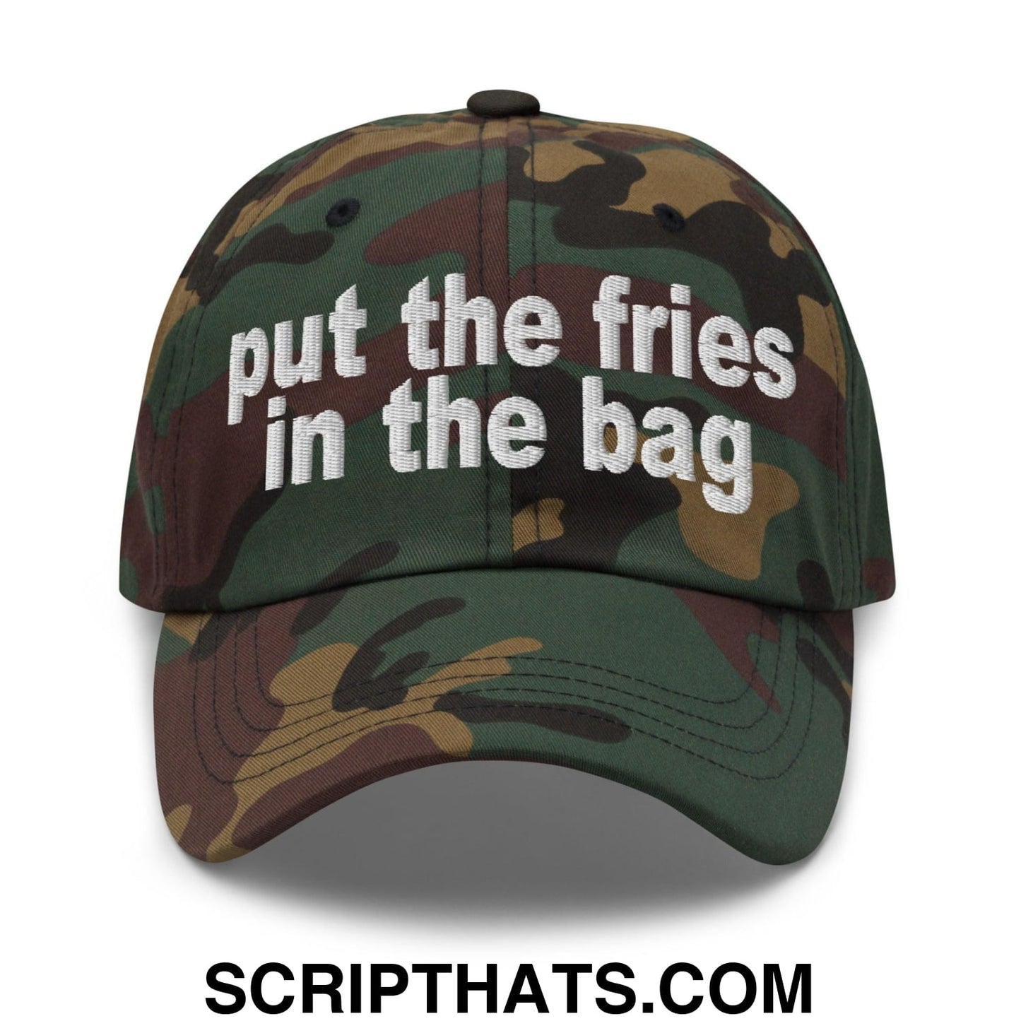 Put the Fries in the Bag Embroidered Dad Hat Green Camo
