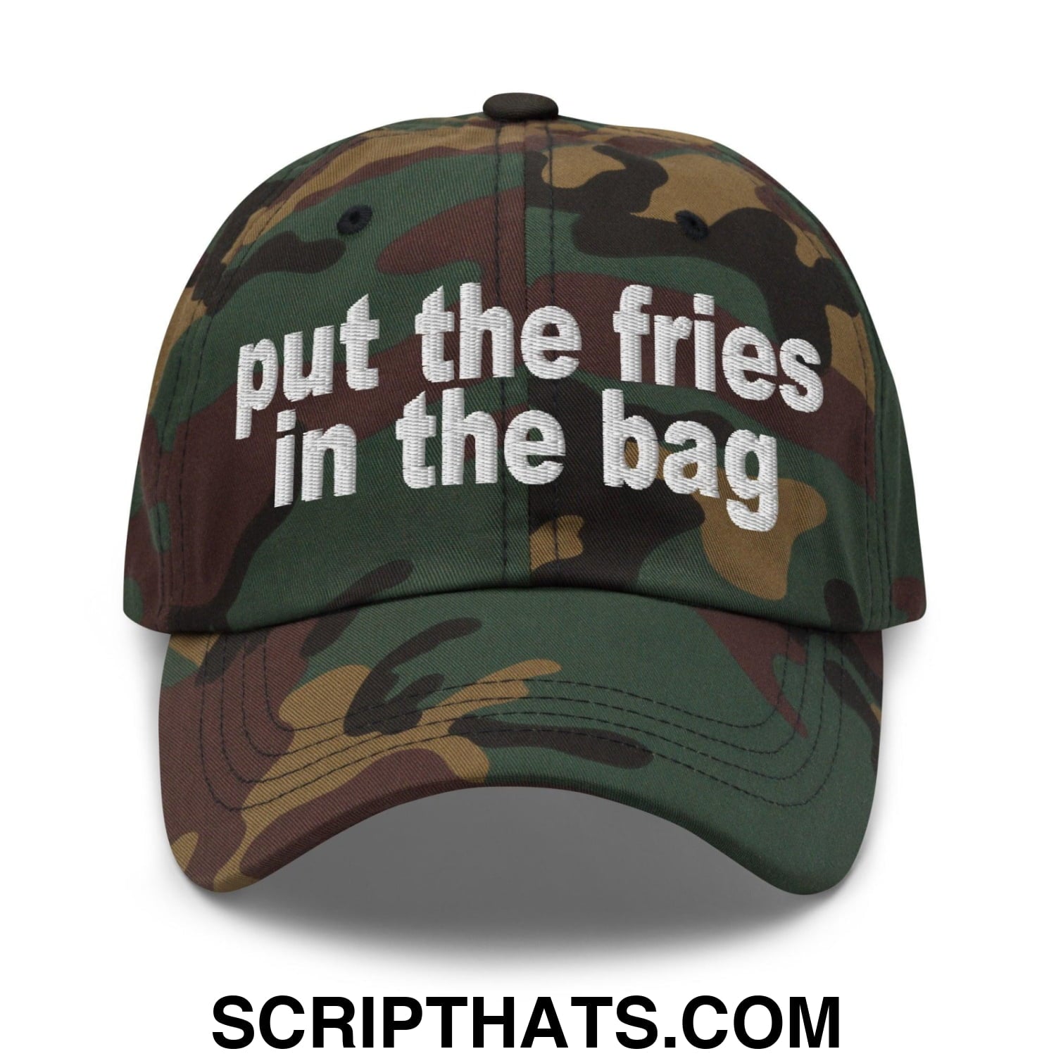 Put the Fries in the Bag Embroidered Dad Hat Green Camo