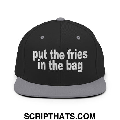 Put the Fries in the Bag Embroidered Flat Bill Brim Snapback Hat Black Silver