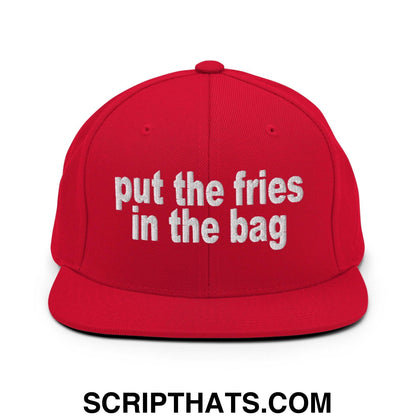 Put the Fries in the Bag Embroidered Flat Bill Brim Snapback Hat Red