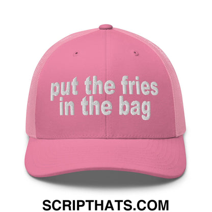 Put the Fries in the Bag Embroidered Mesh Trucker Hat Pink