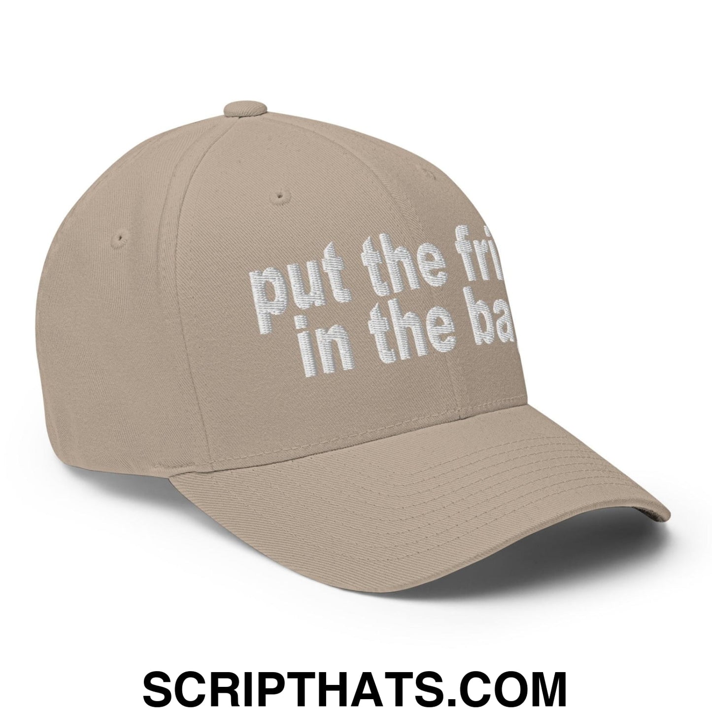 Put the Fries in the Bag Embroidered Stretch Fit Baseball Hat Khaki