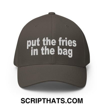 Put the Fries in the Bag Embroidered Stretch Fit Baseball Hat Dark Grey