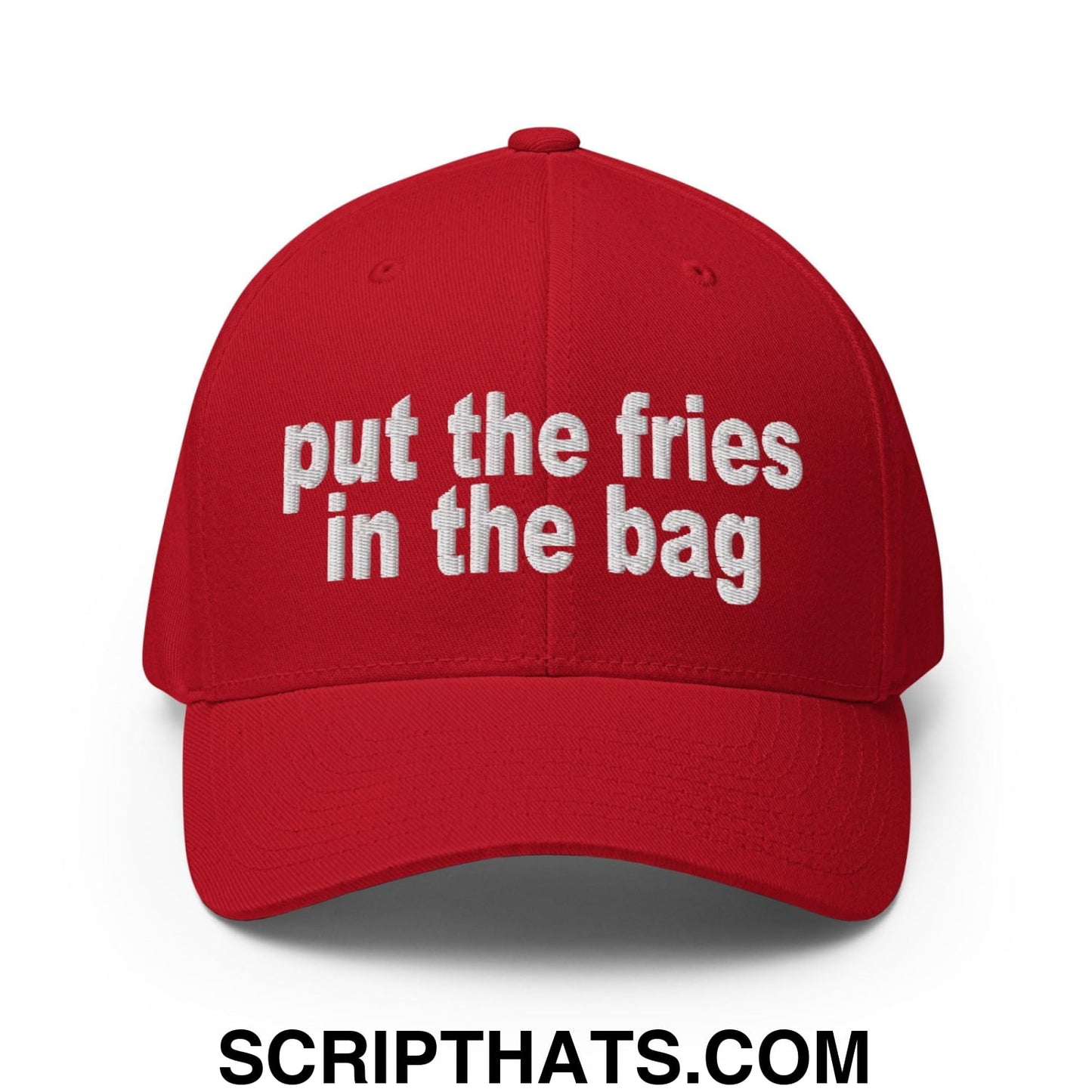 Put the Fries in the Bag Embroidered Stretch Fit Baseball Hat Red