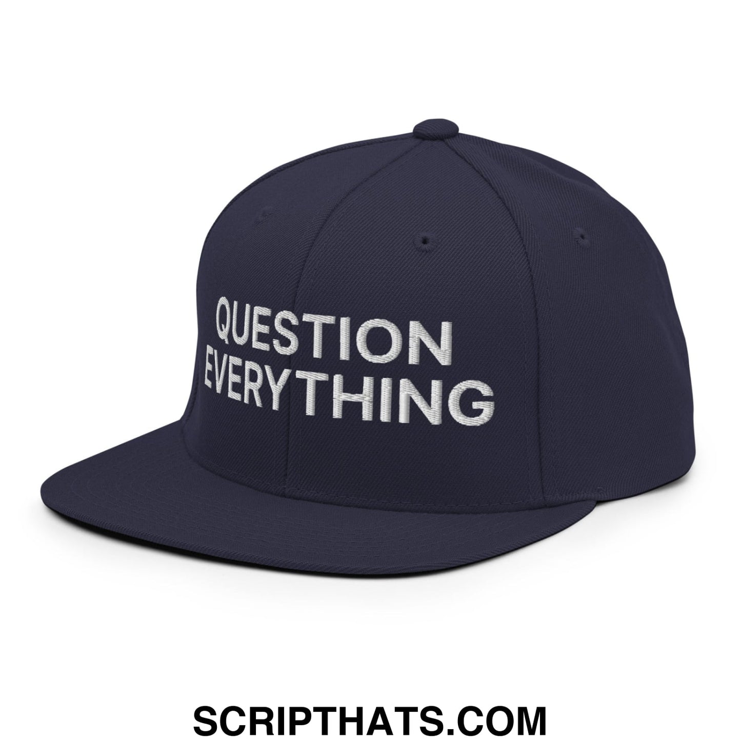 Question Everything Embroidered Flat Bill Brim Snapback Hat Navy