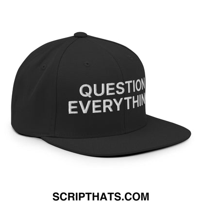 Question Everything Embroidered Flat Bill Brim Snapback Hat Black