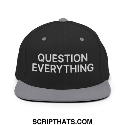 Question Everything Embroidered Flat Bill Brim Snapback Hat Black Silver