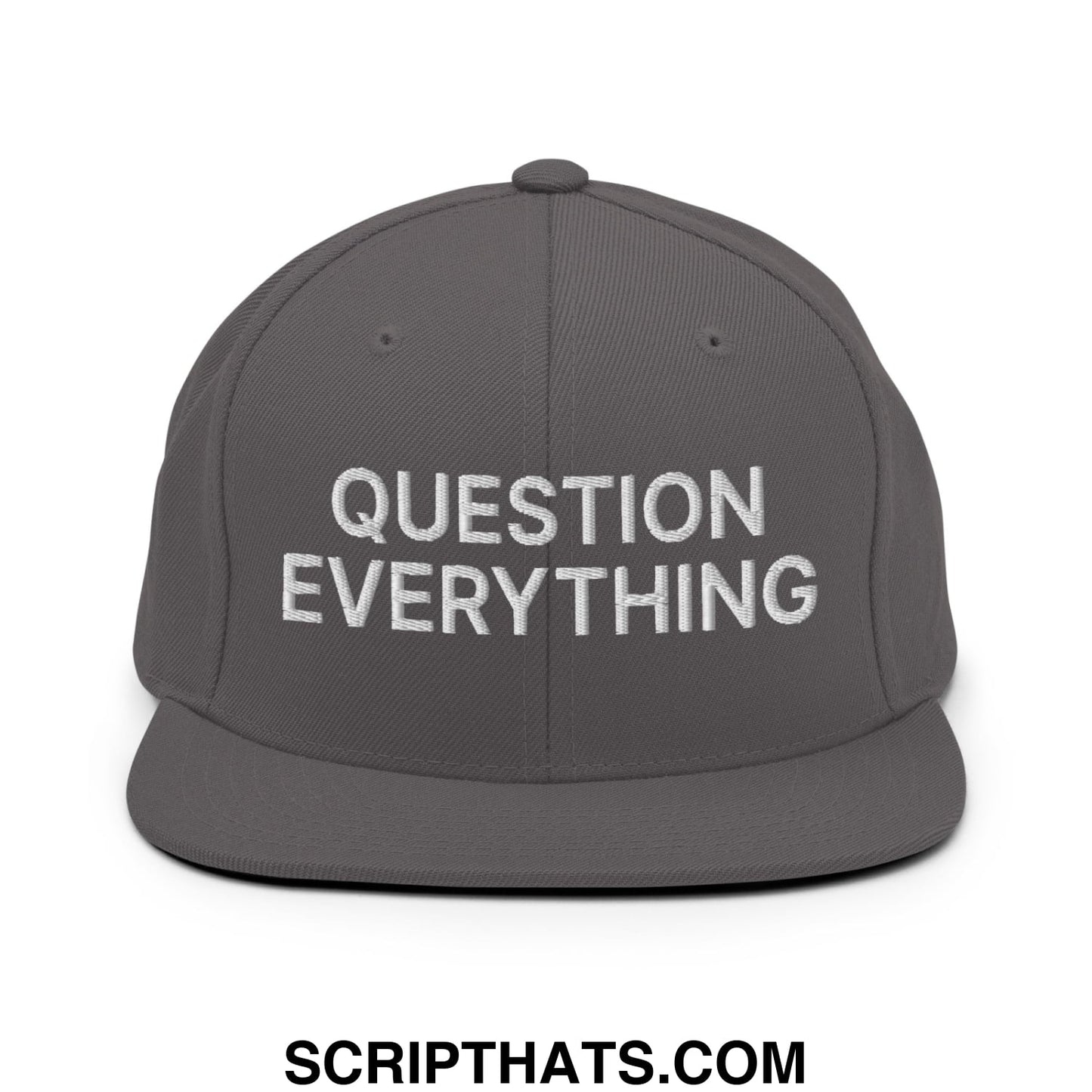 Question Everything Embroidered Flat Bill Brim Snapback Hat Dark Grey