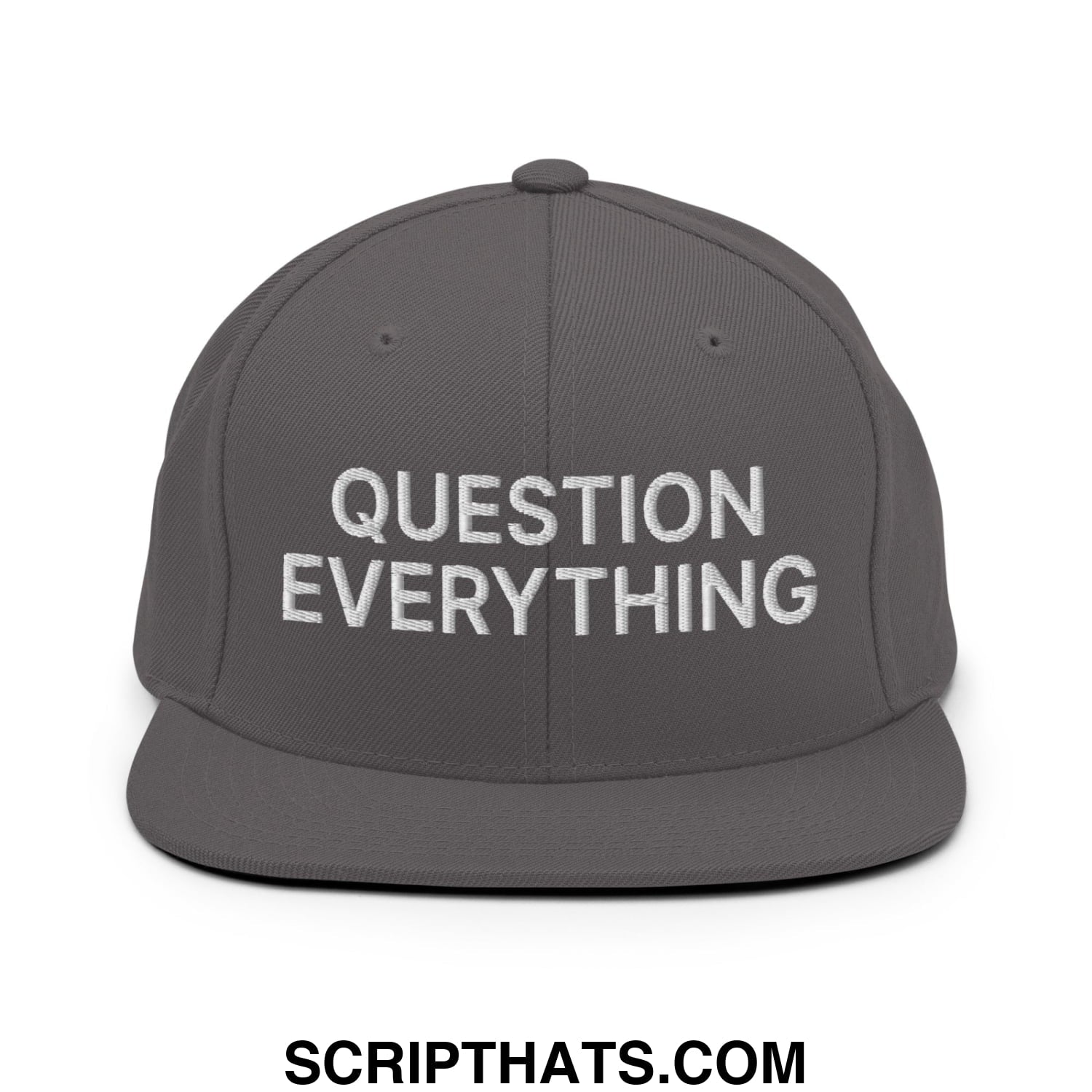 Question Everything Embroidered Flat Bill Brim Snapback Hat Dark Grey